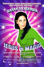 Sarah Silverman: Jesus Is Magic | Fandango