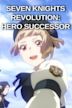 SEVEN KNIGHTS REVOLUTION: Hero Successor