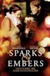 Sparks and Embers