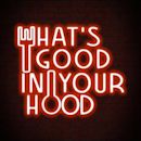 What's Good In Your Hood?