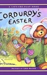 Corduroy's Easter Lift-the-Flap (Lift-the-Flap Book