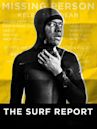 The Surf Report