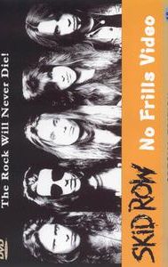 Skid Row: No Frills Video