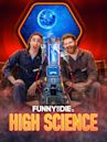 Funny or Die's High Science