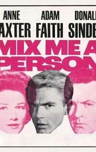 Mix Me a Person