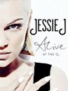 Jessie J: Alive at the O2