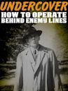 How to Operate Behind Enemy Lines