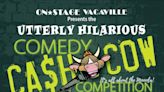 Comedy Cash Cow Competition in Vacaville on Saturday, May 25 | NewsRadio KFBK | The Afternoon News with Kitty O'Neal