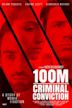 100M Criminal Conviction