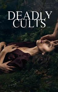 Deadly Cults