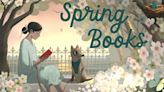 Books in Bloom: The Best Reading for Spring