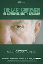 SNEAK PEEK : ""The Last Campaign Of Governor Booth Gardner"- October 27