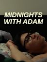 Midnights With Adam