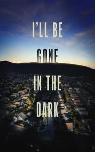 FREE HBO: I'll Be Gone in the Dark HD