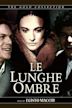 Le lunghe ombre