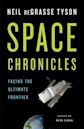 Space Chronicles: Facing the Ultimate Frontier