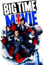 Big Time Movie