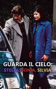 Guarda il cielo: Stella, Sonia, Silvia