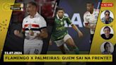Casão: Flamengo ou Palmeiras, quem vence no Maracanã? São Paulo com Luciano decisivo
