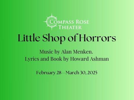 LITTLE SHOP OF HORRORS: Compass Rose Theater in Baltimore at Compass Rose Theater 2025