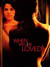 When Will I Be Loved - Movie Reviews