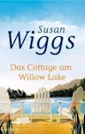 Das Cottage am Willow Lake