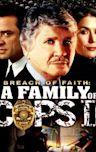 Breach of Faith: A Family of Cops 2