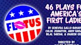 Hub Theatre Company of Boston Presents 46 PLAYS FOR AMERICA'S FIRST LADIES