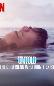 Untold: The Girlfriend Who Didn't Exist