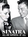 Sinatra: All or Nothing at All