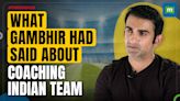 I’d love to coach India: When Gambhir said this about becoming Indian cricket coach