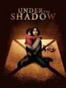 Under the Shadow