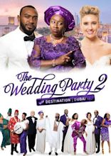 The wedding party nigerian movie download - jujadia