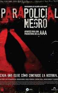 Parapolicial Negro: Apuntes para una prehistoria de la triple A