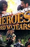 Heroes Shed No Tears (1986 film)