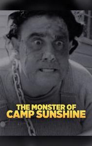 The Monster of Camp Sunshine or How I Learned to Stop Worrying and Love Nature