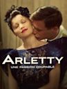 Arletty, A Guilty Passion