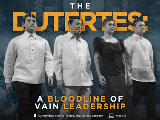 The Dutertes: A bloodline of vain leadership