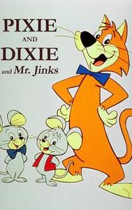 Pixie and Dixie and Mr. Jinks