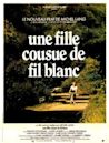 Une fille cousue de fil blanc