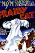 Fraidy Cat