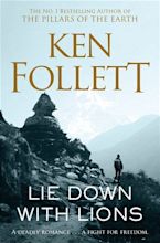 Lie Down With Lions by Ken Follett - Pan Macmillan