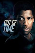 Out of Time – Sein Gegner ist die Zeit