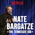 Nate Bargatze: The Tennessee Kid