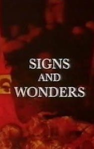 Signs and Wonders