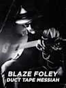 Blaze Foley: Duct Tape Messiah