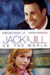 Jack and Jill vs. the World