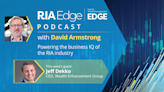 RIA Edge Podcast: Charting Growth with Insights From Wealth Enhancement Group's Jeff Dekko