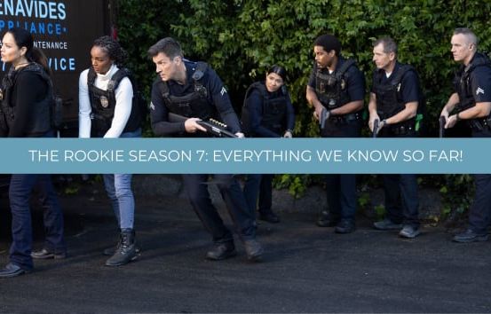 The Rookie Season 7: Everything We Know So Far