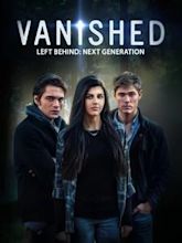 Vanished – Left Behind: Next Generation